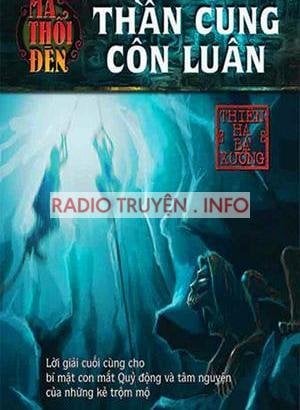 Ma Thổi Đèn Tập 4 - Thần Cung Côn Luân