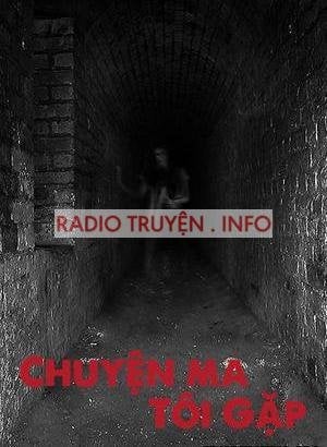 Chuyện Ma Tôi Gặp - Truyện Kinh Dị