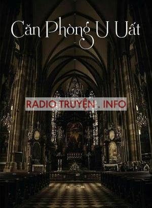 Căn Phòng U Uất - Truyện Kinh Dị
