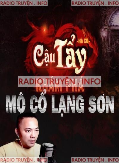Cậu Tẩy Khám Phá Cổ Mộ Lạng Sơn