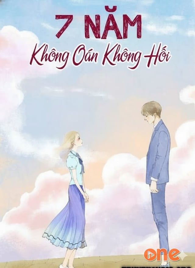 Bảy Năm Không Oán Không Hối