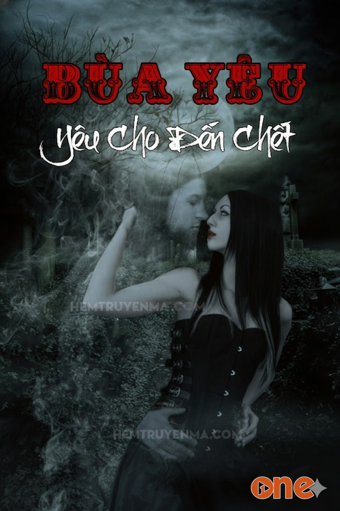 Bùa Yêu - Yêu Cho Đến Chết
