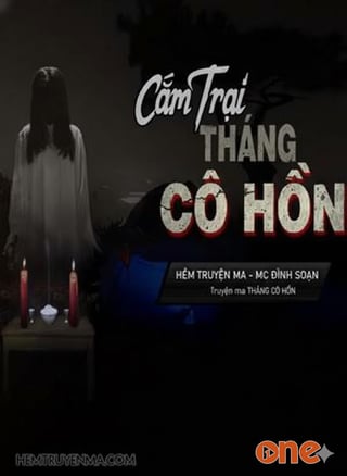 Cắm Trại Tháng Cô Hồn