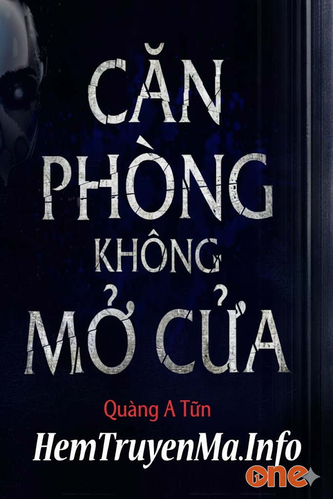Căn Phòng Không Mở Cửa - Quàng A Tũn