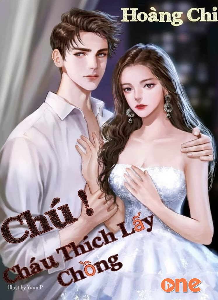 Chú Cháu Thích Lấy Chồng