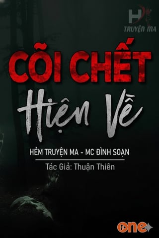 Cõi Chết Hiện Về - MC Đình Soạn