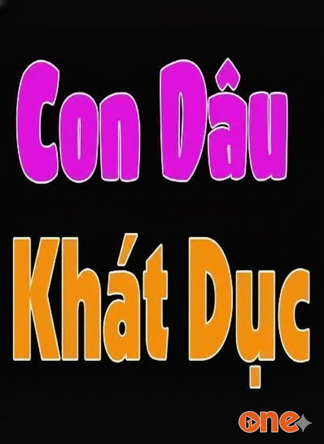 Con Dâu Khát Tình