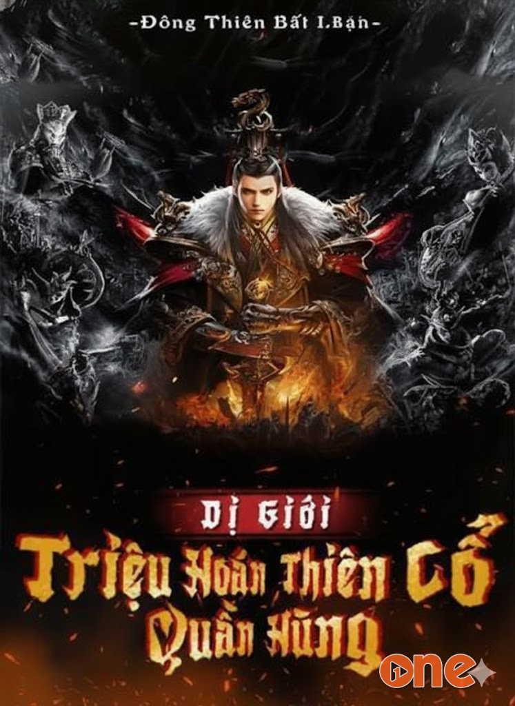 Dị Giới Triệu Hoán Thiên Cổ Quần Hùng