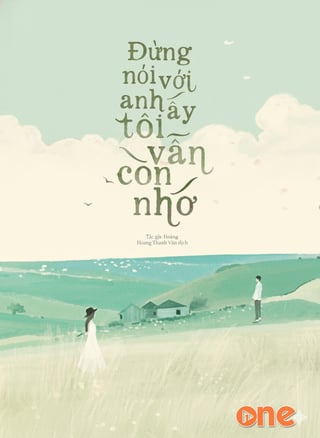 Đừng Nói Với Anh Ấy Tôi Vẫn Còn Nhớ