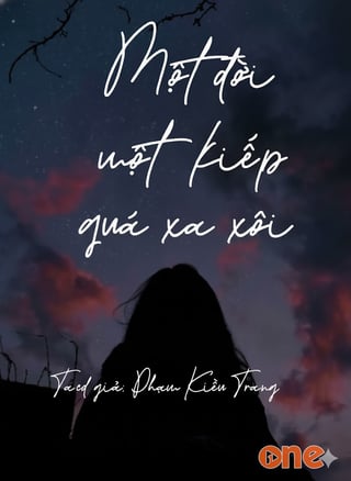 Một Đời Một Kiếp Quá Xa Xôi