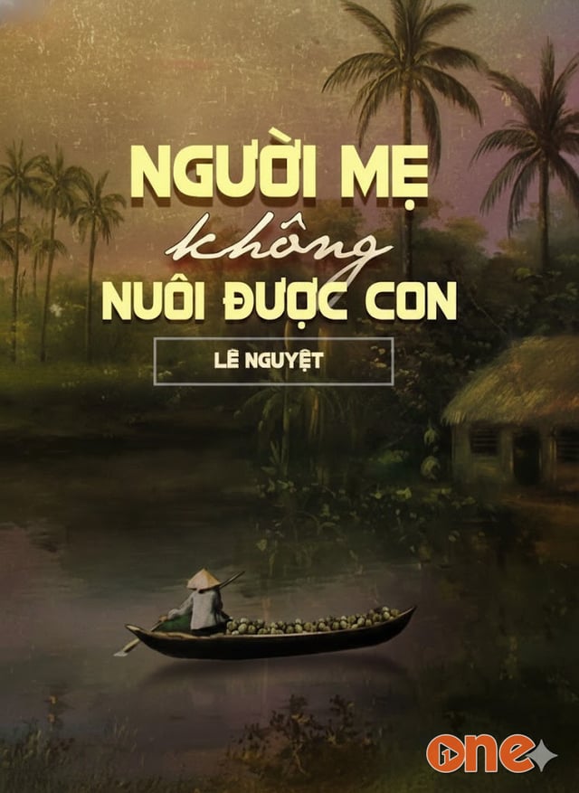 Người Mẹ Không Nuôi Được Con