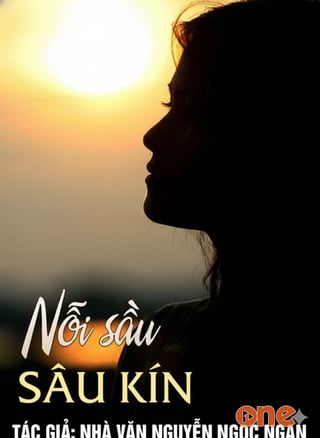 Nỗi sầu sâu kín - Nguyễn Ngọc Ngạn