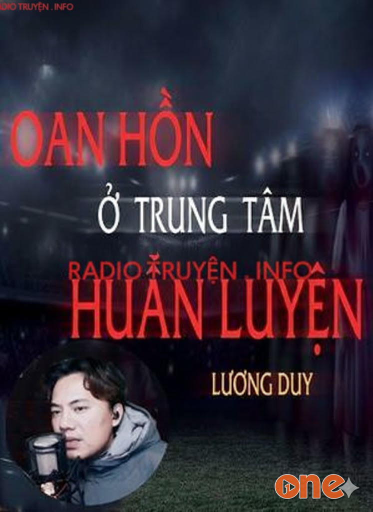 Oan Hồn Ở Trung Tâm Huấn Luyện