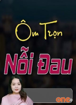 Ôm Trọn Nỗi Đau