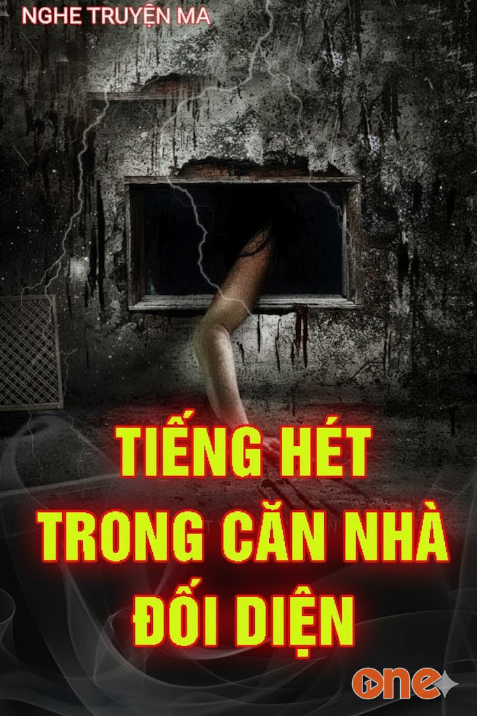 Tiếng Hét Trong Căn Nhà Đối Diện