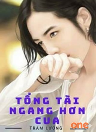Tổng Tài Ngang Hơn Cua