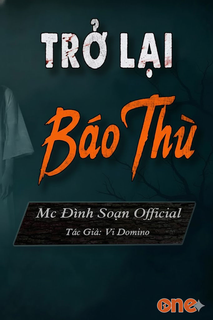 Trở Lại Báo Thù - MC Đình Soạn