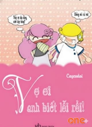 Vợ Ơi! Anh Biết Lỗi Rồi!