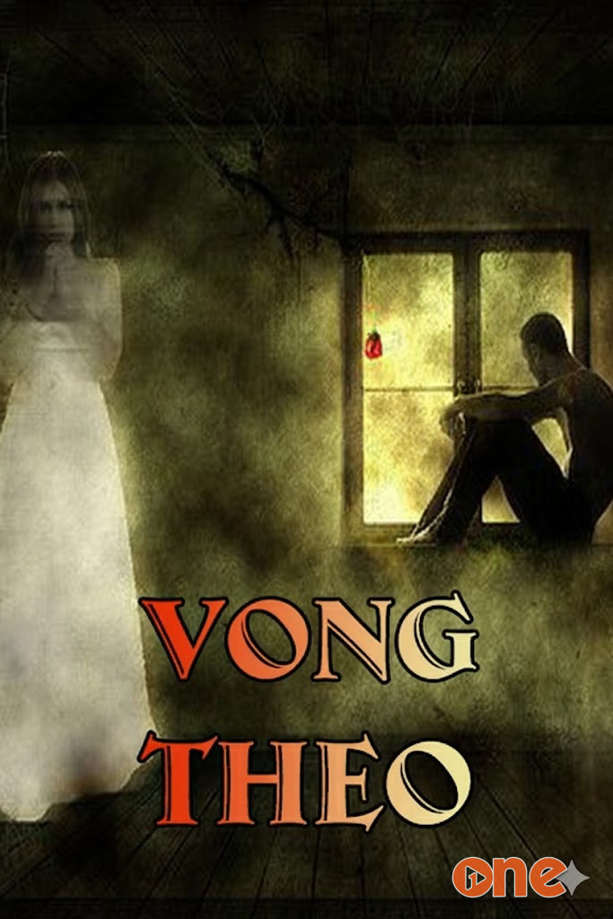 Vong Theo - Truyện Ma