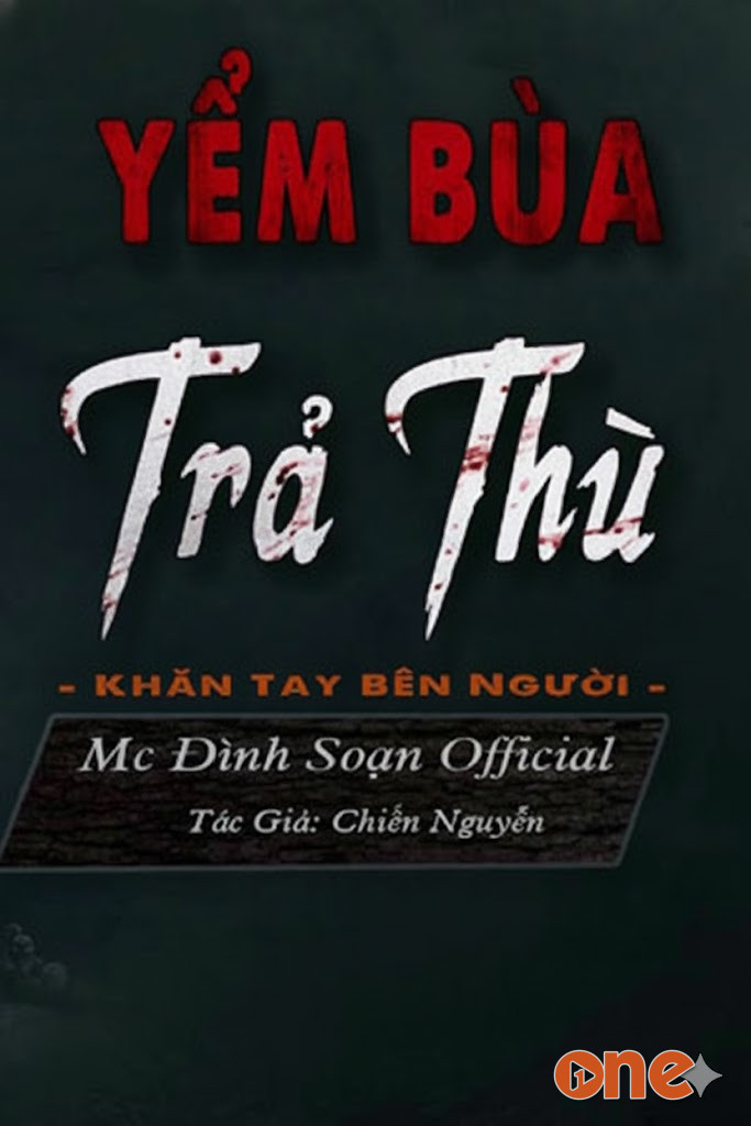 Yểm Bùa Trả Thù - MC Đình Soạn