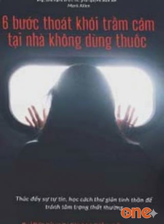6 Bước Thoát Khỏi Trầm Cảm Tại Nhà Không Dùng Thuốc
