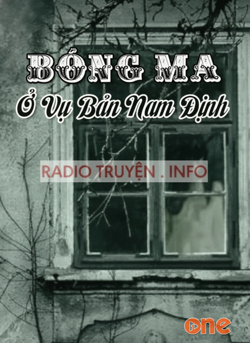 Bóng Ma Ở Vụ Bản Nam Định