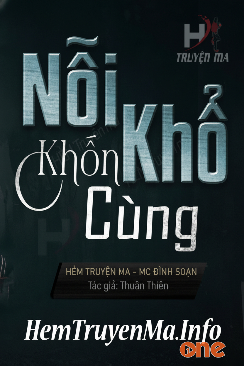 Nỗi Khổ Khốn Cùng - MC Đình Soạn