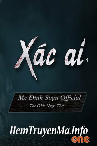 Xác Ai - MC Đình Soạn