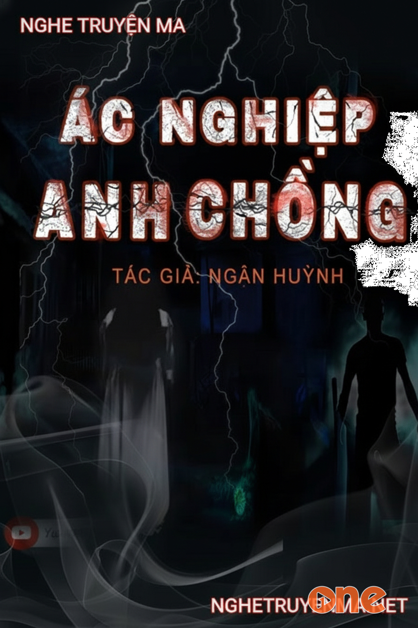 Ác Nghiệp Anh Chồng