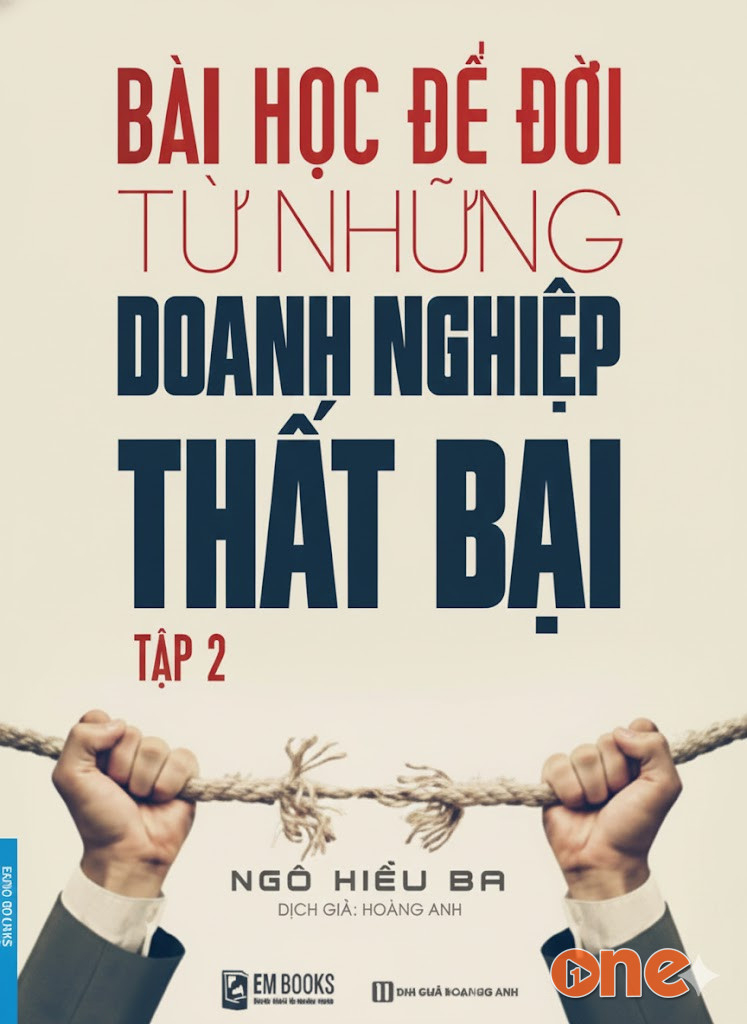 Bài Học Để Đời Từ Những Doanh Nghiệp Thất Bại 2