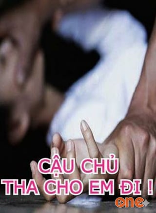Cậu Chủ Tha Cho Em Đi