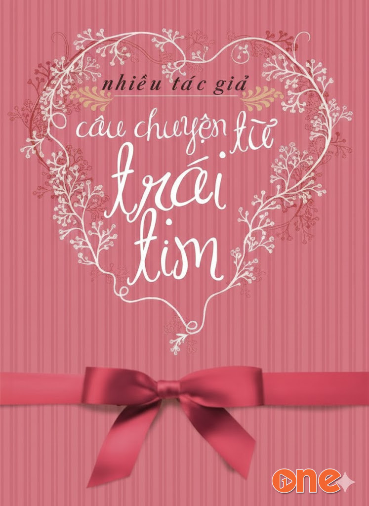 Câu Chuyện Từ Trái Tim