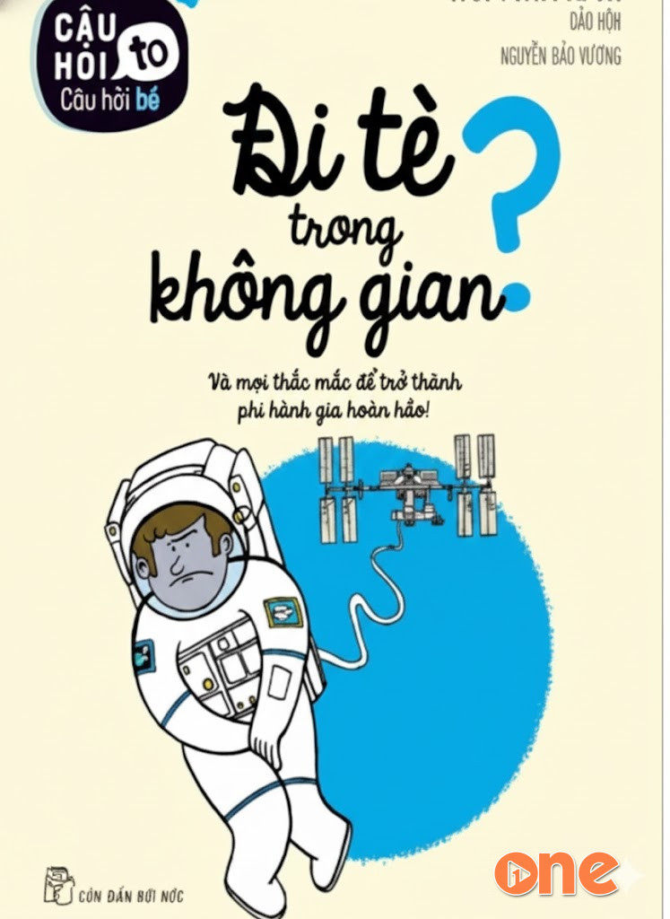 Câu Hỏi To Câu Hỏi Bé, Đi Tè Trong Không Gian?