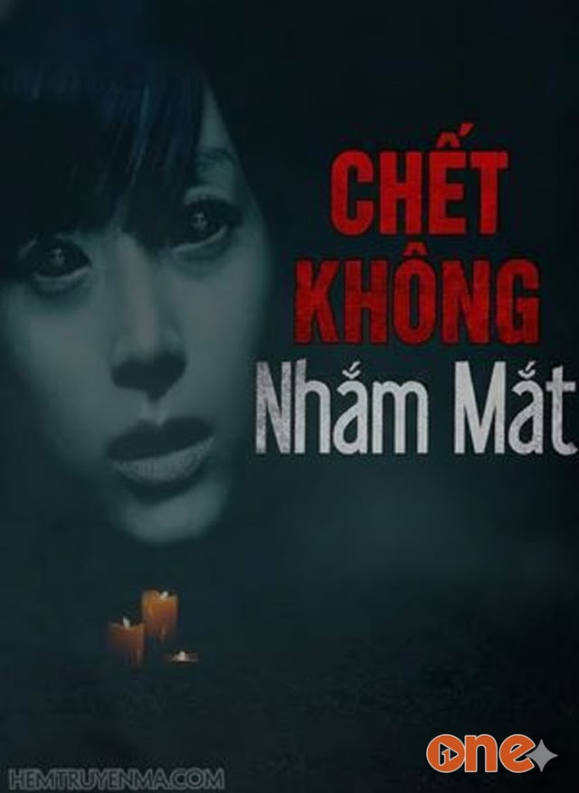 Chết Không Nhắm Mắt