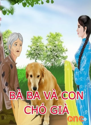 Chuyện Bà Ba Và Con Cho Vàng Tội Nghiệp
