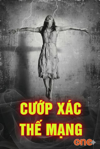 Cướp Xác Thế Mạng
