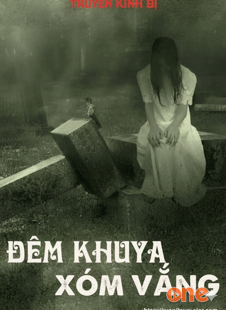 Đêm Khuya Xóm Vắng - Truyện Kinh Dị