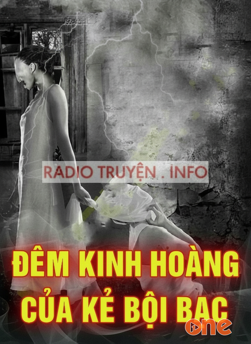 Đêm Kinh Hoàng Của Kẻ Bội Bạc