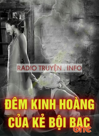 Đêm Kinh Hoàng Của Kẻ Bội Bạc