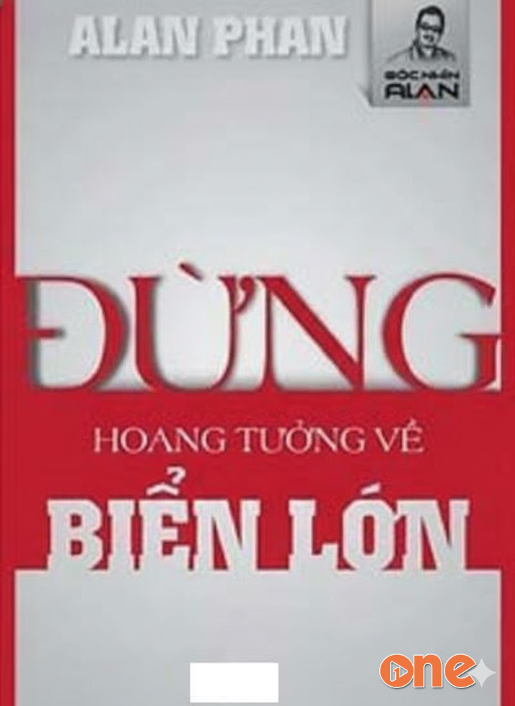 Đừng Hoang Tưởng Về Biển Lớn