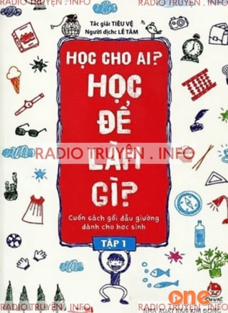 Học cho ai? Học để làm gì?