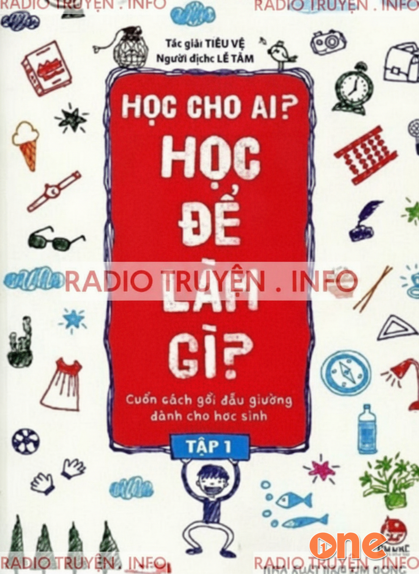 Học cho ai? Học để làm gì?