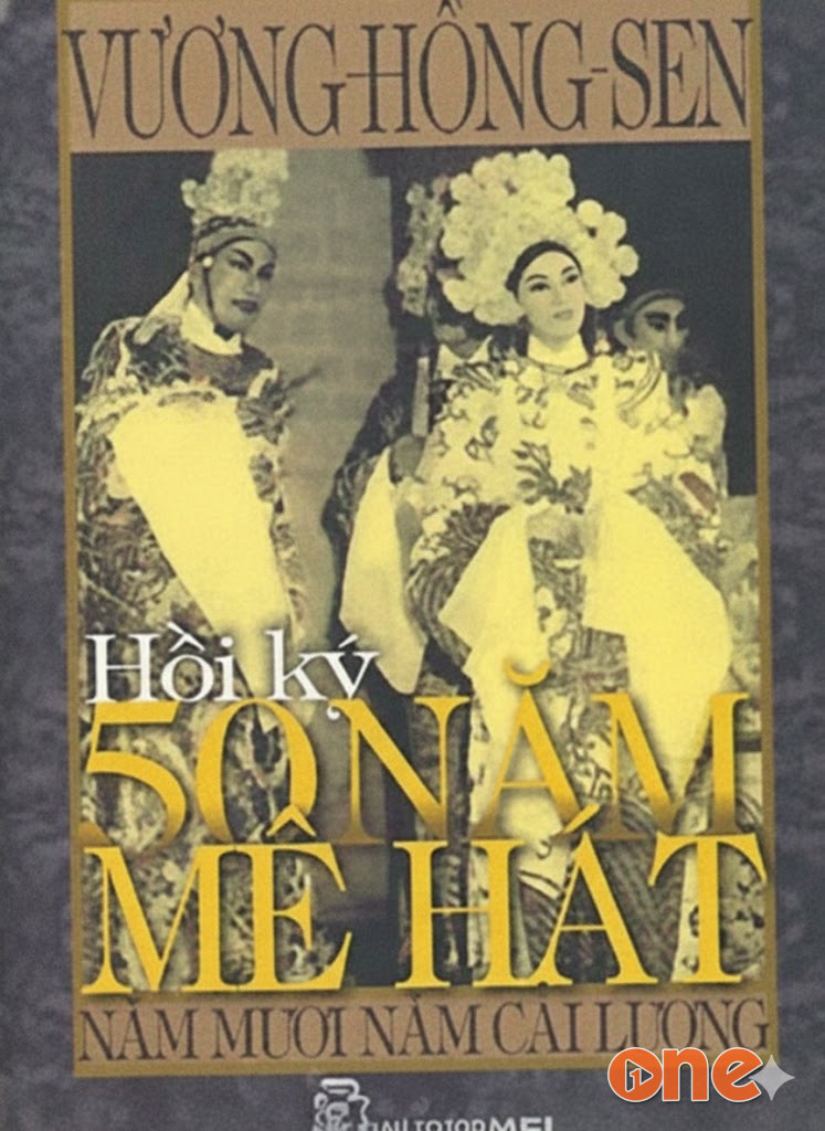 Hồi Ký 50 Năm Mê Hát, Năm Mươi Năm Cải Lương