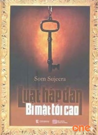Luật Hấp Dẫn, Bí Mật Tối Cao