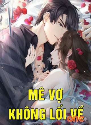 Mê Vợ Không Lối Về