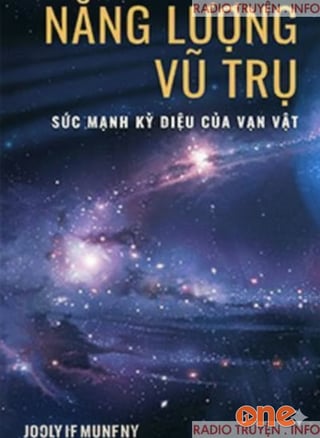 Năng Lượng Vũ Trụ, Sức Mạnh Kỳ Diệu Của Vạn Vật