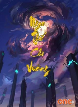 Ngạo Thế Chi Vương (Tối Cường Hệ Thống)