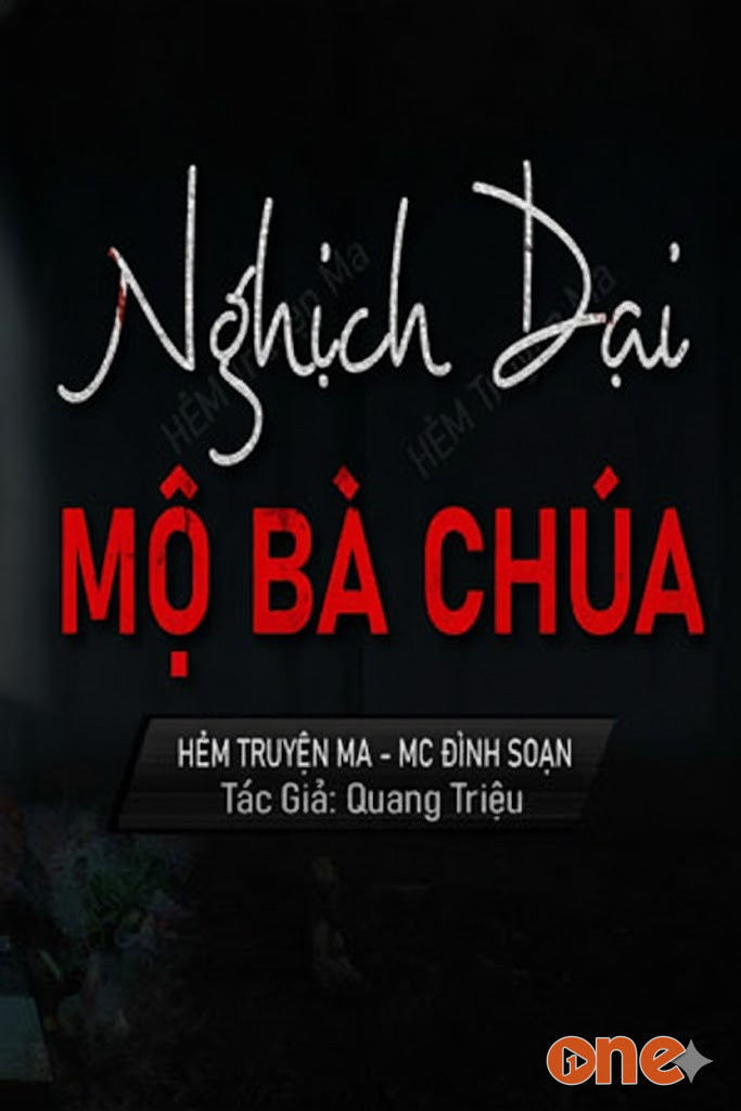 Nghịch Dại Mộ Bà Chúa - MC Đình Soạn