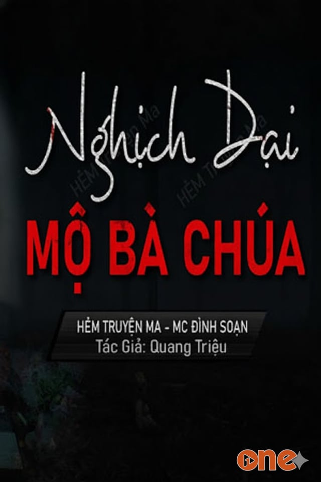 Nghịch Dại Mộ Bà Chúa - MC Đình Soạn
