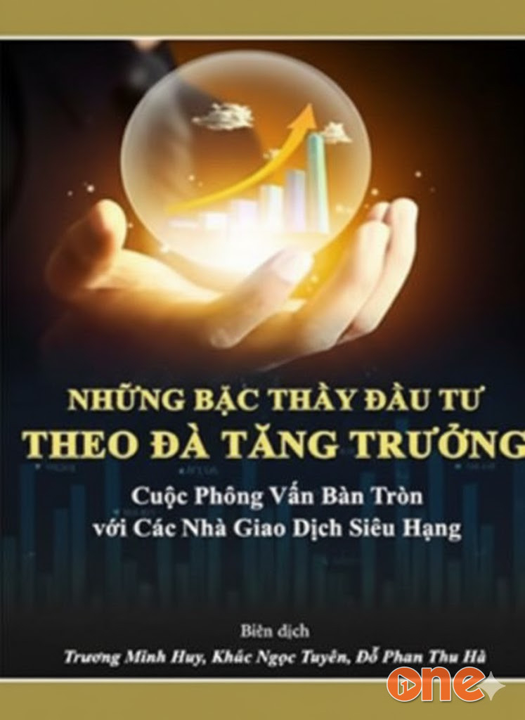 Những Bậc Thầy Đầu Tư Theo Đà Tăng Trưởng